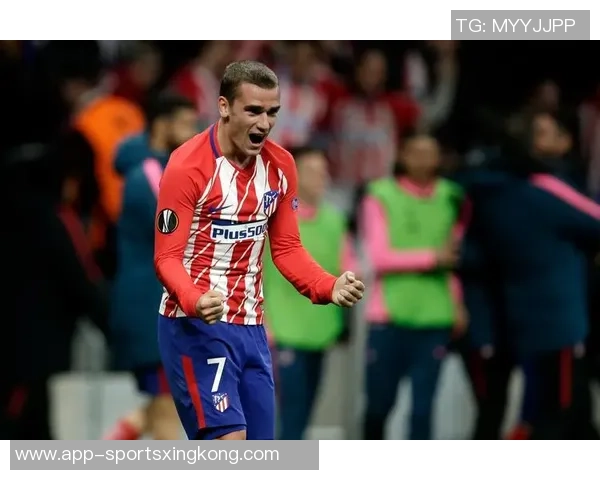 格列兹曼深情回顾马竞岁月感谢球队带来的好运与支持